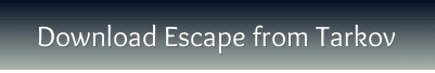 Escape from Tarkov free download