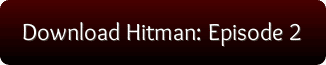 Hitman Episode 2 free download