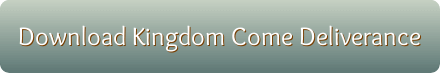 Kingdom Come Deliverance free download