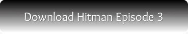 Hitman Episode 3 free download