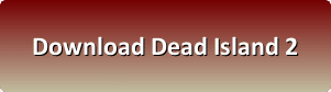 Dead Island 2 free download