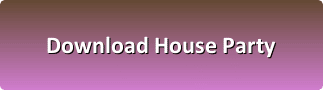 House Party pc download