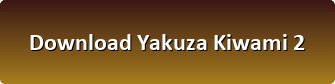 Yakuza Kiwami 2 pc download